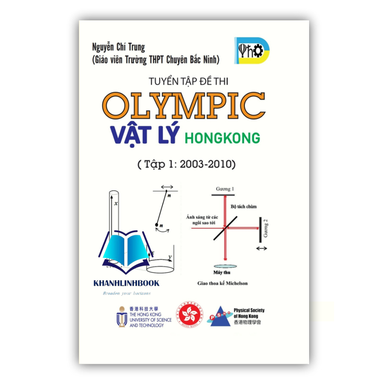 Sách - Tuyển Tập Đề Thi OLYMPIC Vật Lý HongKong - Tập 1 ( 2003 - 2010 )
