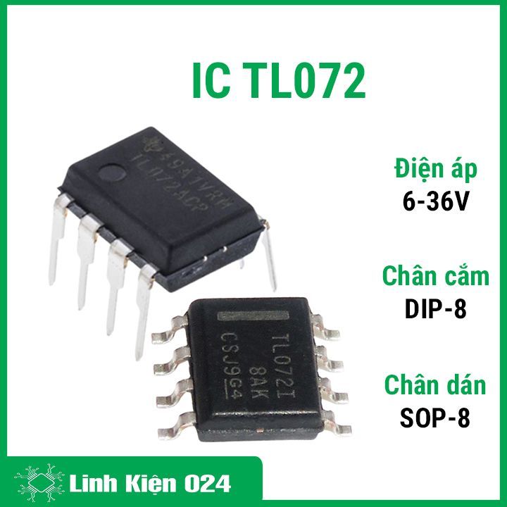 IC TL072 điện áp hoạt động 6V – 36V