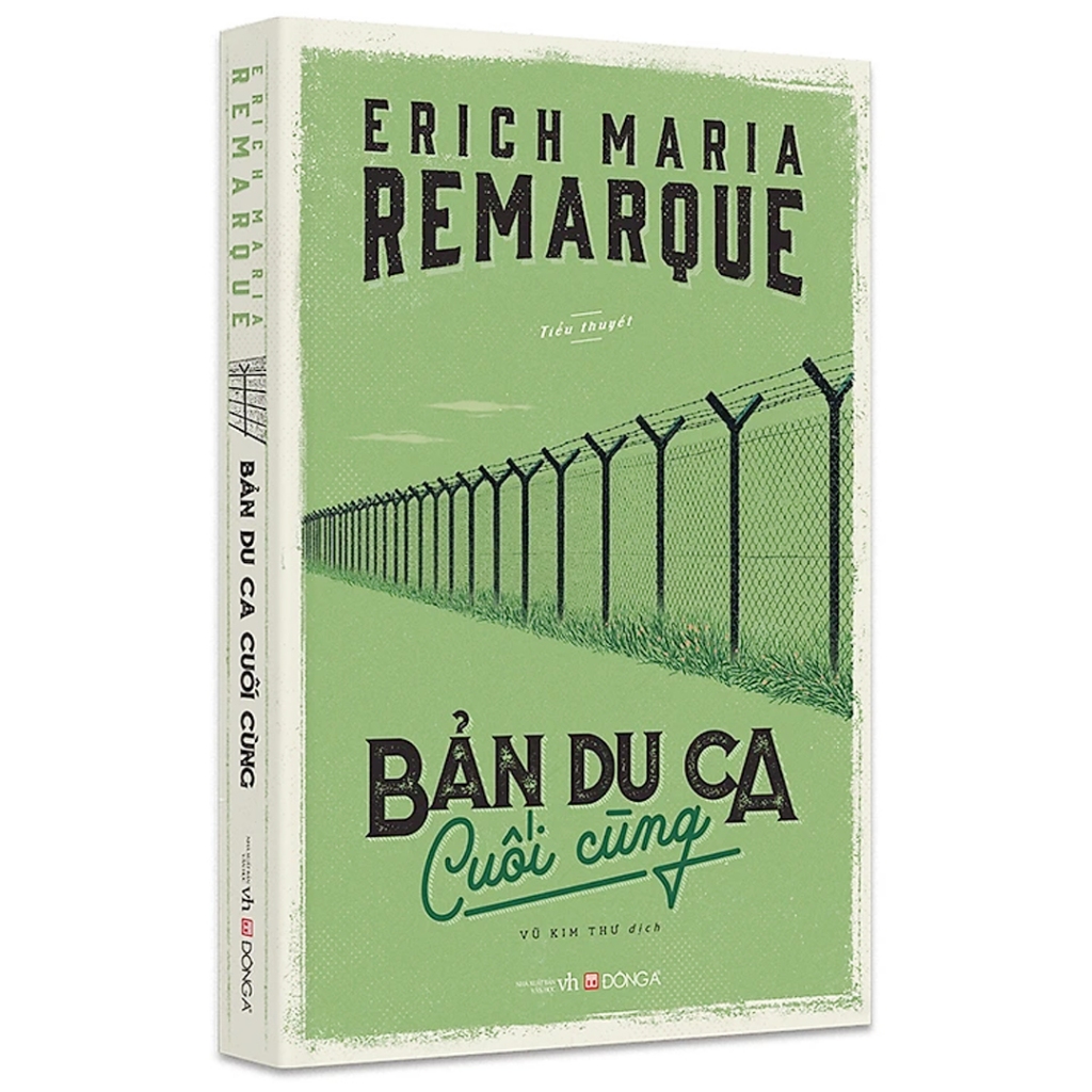 Sách - Bản Du Ca Cuối Cùng - Erich Maria Remarque - Đông A