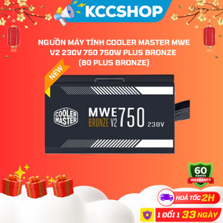 Nguồn máy tính cooler master mwe v2 230v 750 750w plus bronze