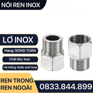 Lơ Inox 21, Nối Chuyển Ren Trong Ren Ngoài 1/2 (21mm) Inox 201, Inox 304