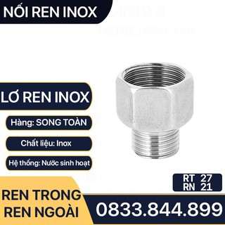 Lơ Inox 27, Nối Chuyển Ren Trong Ren Ngoài 27 21 Inox 201