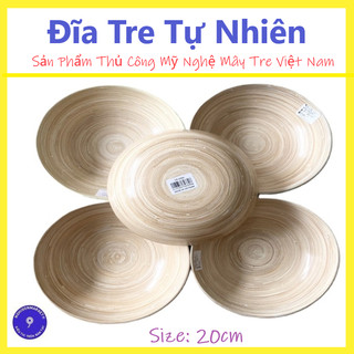 Đĩa tre bát tre phi 20cm chất liệu từ cây tre tự nhiên sản phẩm thủ công mỹ nghệ mây tre việt nam