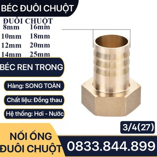 Béc Ren Trong 27 Đuôi Chuột, Béc Đuôi Chuột Nối Ống Đuôi Chuột 8 10 12 14 16 18 20 25mm