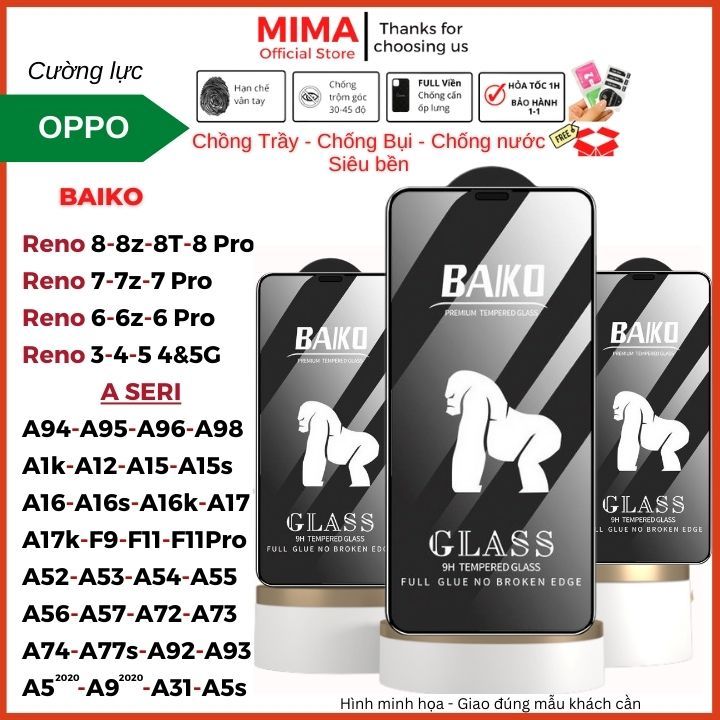 Cường lực Baiko Oppo Reno 8 pro 8z 7 7z 6 6z 5 4 3 A17 A17K A58 A16K A15 A15s A54 A55 A57 A58 A77s A76 A95 A96 A98 F11