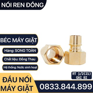 Đầu Nối Máy Giặt, Béc Ren Trong 21 Nối Nhanh Gài Bi Dây Cấp Máy Giặt - Đồng Thau