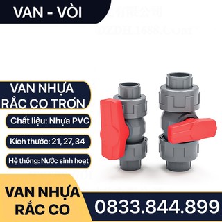 Van Nhựa Rắc Co, Van Khóa Nước Nhựa Nối Sống Ống 21 27 34