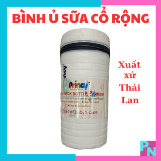 Bình ủ sữa cổ rộng bình ủ sữa Princy Thái Lan bình ủ được cho bình sữa cổ rộng 160ml 240ml 300ml 360ml