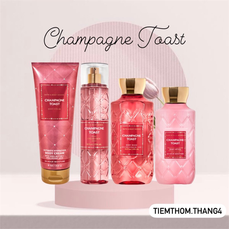 •𝐂𝐡𝐚𝐦𝐩𝐚𝐠𝐧𝐞 𝐓𝐨𝐚𝐬𝐭• Bath & Body Works - Sản phẩm dưỡng và xịt thơm toàn thân dành cho nữ