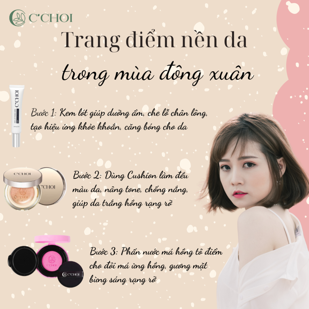 Combo Trang Điểm Nền Da Mùa Đông Xuân - Mỹ Phẩm Xanh C'CHOI - Trang Điểm Tiện Dụng Đẹp Tự Nhiên