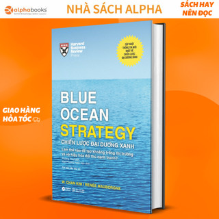 Sách Blue Ocean Strategy - Chiến Lược Đại Dương Xanh (Bìa Cứng)