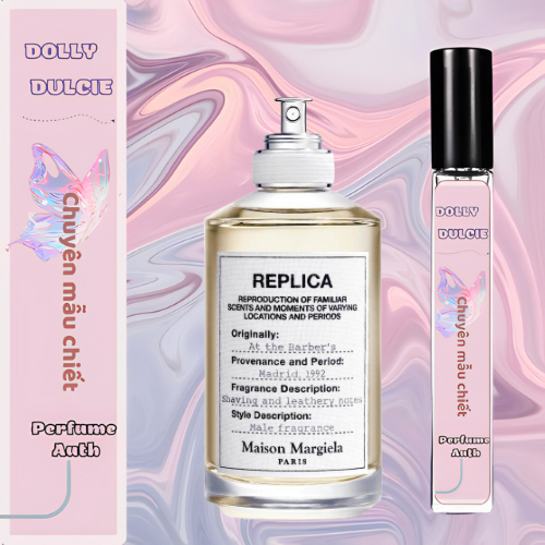 _𝑫𝒖𝒍𝒄𝒊𝒆 🌺 𝑷𝒂𝒓𝒇𝒖𝒎𝒆𝒔_Nước Hoa 𝐑𝐞𝐩𝐥𝐢𝐜𝐚 At the barber’s 5ml 10ml 20ml