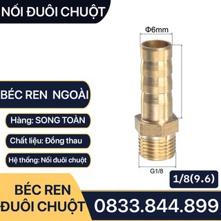 Béc đuôi chuột, béc ren ngoài 9.6 đuôi chuột nối ống mềm 6 8 10mm - đồng thau