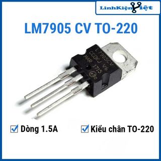 LM7905 CV 1.5A TO 220 chất lượng cao