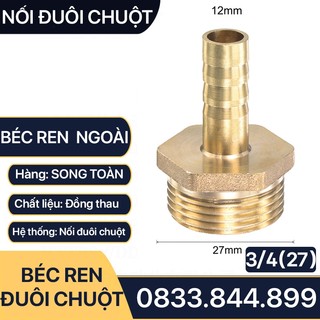 Béc Đuôi Chuột, Béc Ren Ngoài 27 Đuôi Chuột Nối Ống Mềm 8 10 12 14 16 18 20 25mm - Đồng Thau