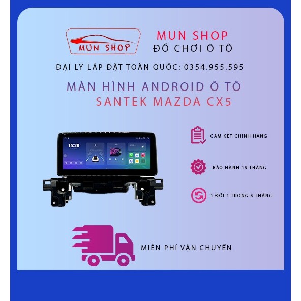 Màn Hình Android Ô Tô Santek Mazda CX5