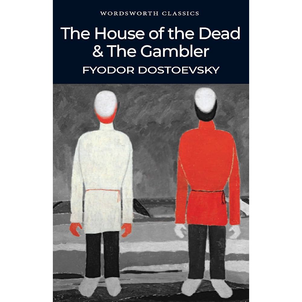 Sách Ngoại Văn - The House of the Dead and The Gambler (Wordsworth Classics)