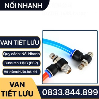 Co Van Tiết Lưu, Van Co Ren Ngoài Nối Nhanh Cắm Ống Mềm PU