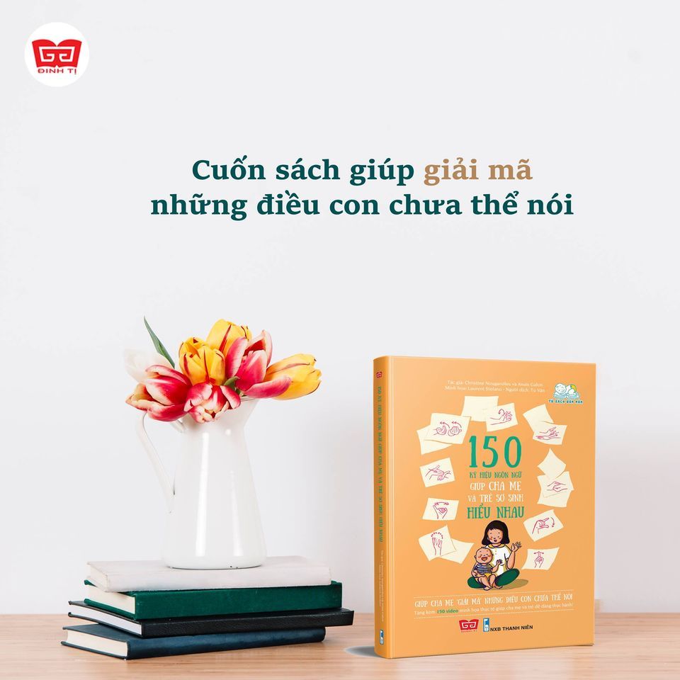 Sách - 150 ký hiệu ngôn ngữ giúp cha mẹ và trẻ sơ sinh hiểu nhau