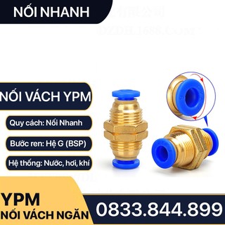Nối Xuyên Vách Ngăn Nối Nhanh 2 Đầu Cắm Ống Nhựa Pu Khí Nén Chất Lỏng Phun Sương Hơi Nước - Bằng Đồng - YPM 1 Chạm