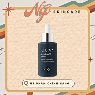 Tinh chất dưỡng sáng da, giảm thâm nám oh!oh! skin health serum 30ml