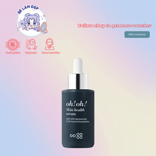 Oh! oh! skin health serum 20% niacinamide dưỡng sáng da giảm thâm nám 30ml
