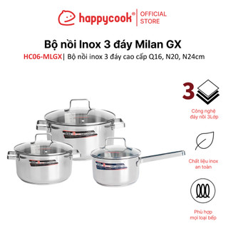 Bộ nồi Inox cao cấp 3 đáy Milan GX HAPPYCOOK, HC06-MLGX