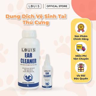 Dung Dịch Vệ Sinh Tai Chó Mèo Louis 100ml, Nước Nhỏ Tai Thú Cưng Làm Sạch Ngừa Viêm Tai