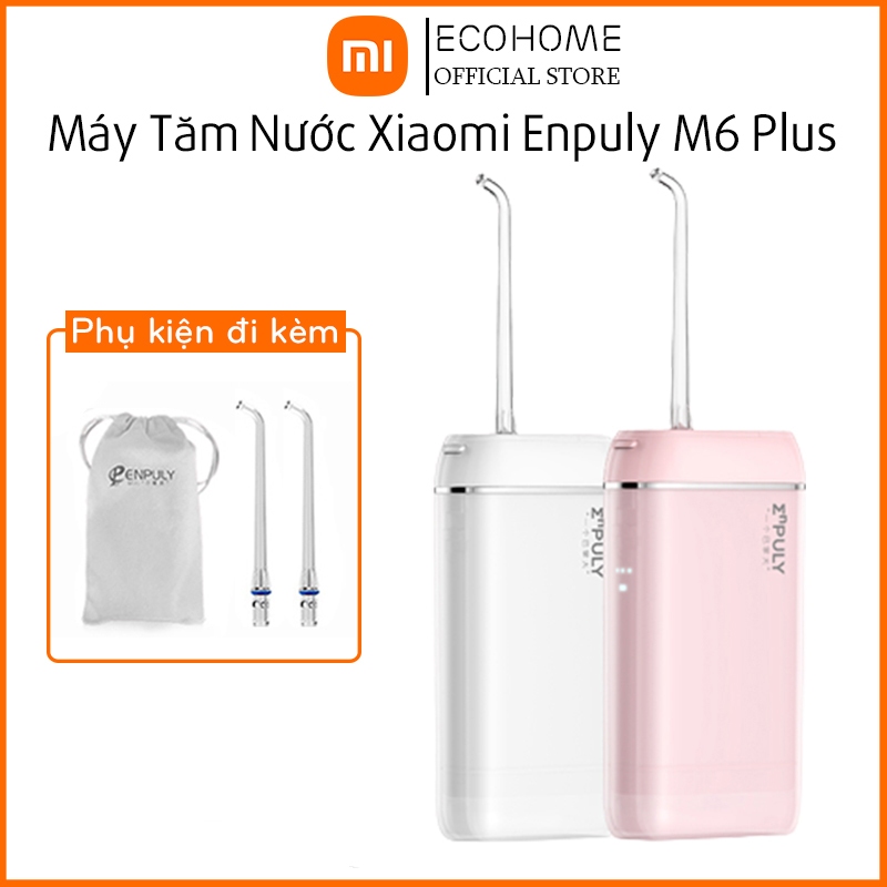 Máy tăm nước mini Xiaomi Enpuly M6 Plus dung tích 130ml pin 1100 mAh nhỏ gọn di động Kèm vòi thay thế và túi đựng