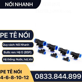 Tê Ba Đầu Nối Nhanh Cắm Ống Bằng Nhau Sử Dụng Nối Ống Nhựa Pu Khí Nén Chất Lỏng Phun Sương Hơi - Tee 3 PE 1 Chạm