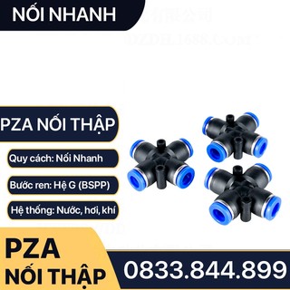 Chia 4 Hướng Nối Nhanh Cắm Ống Bằng Nhau Sử Dụng Nối Ống Nhựa Pu Khí Nén Chất Lỏng Phun Sương Hơi Nước - PZA 1 Chạm