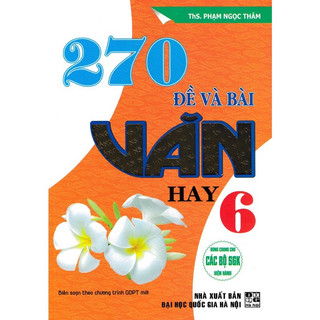 Sách : 270 đề và bài văn hay 6