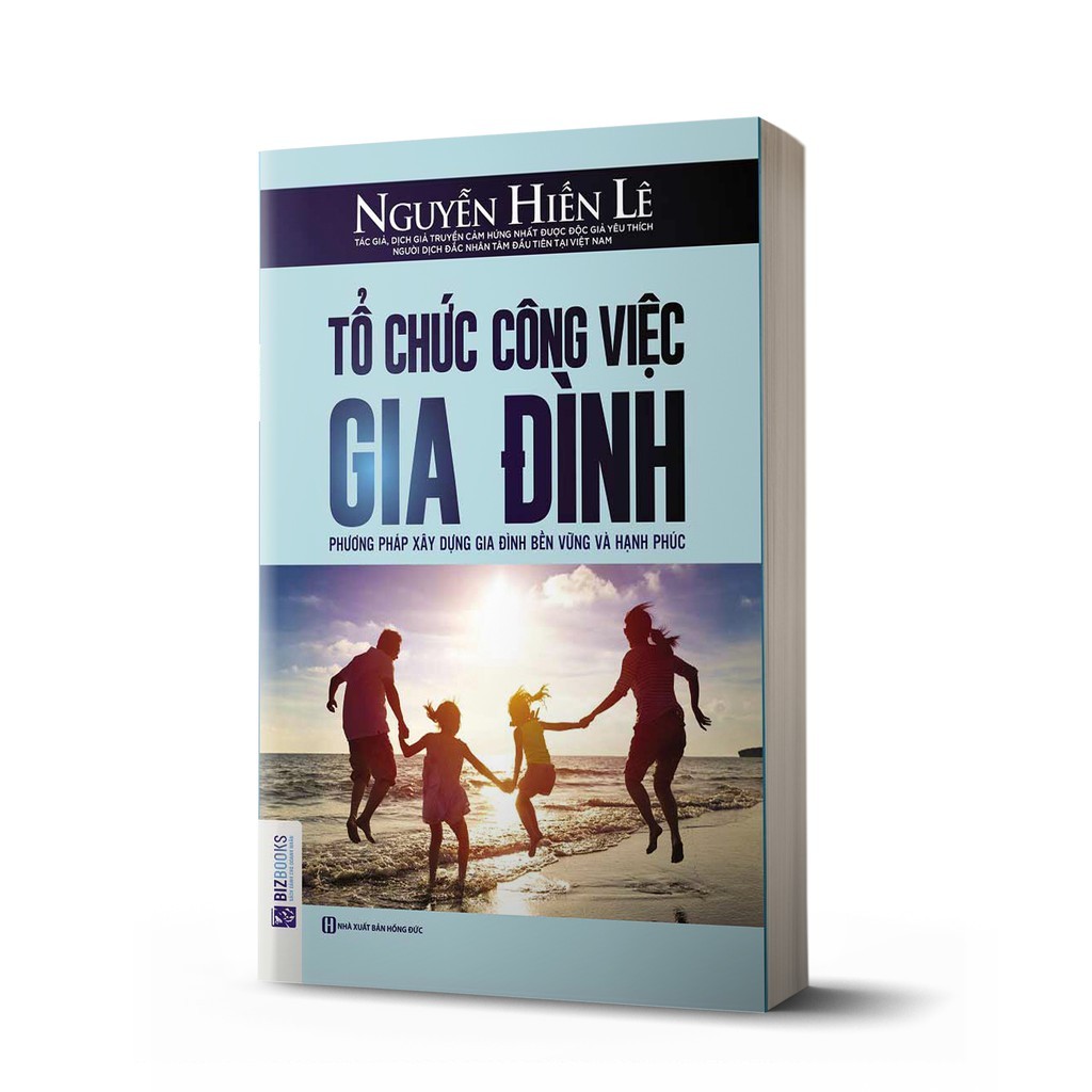 Sách - Tổ Chức Công Việc Gia Đình - Phương Pháp Xây Dựng Gia Đình Bền Vững Và Hạnh Phúc