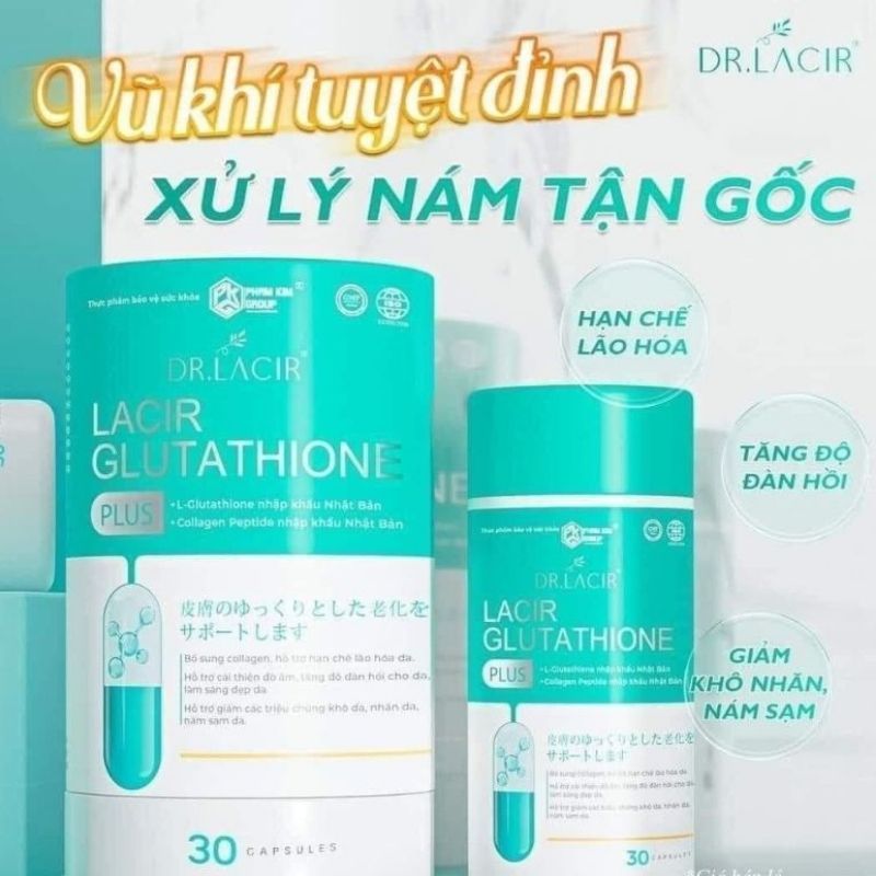 Viên uống trắng da, hủy nám Lacir Glutathione Plus mẫu mới, sáng da, chống nắng hiệu quả hộp 30 viên chính hãng