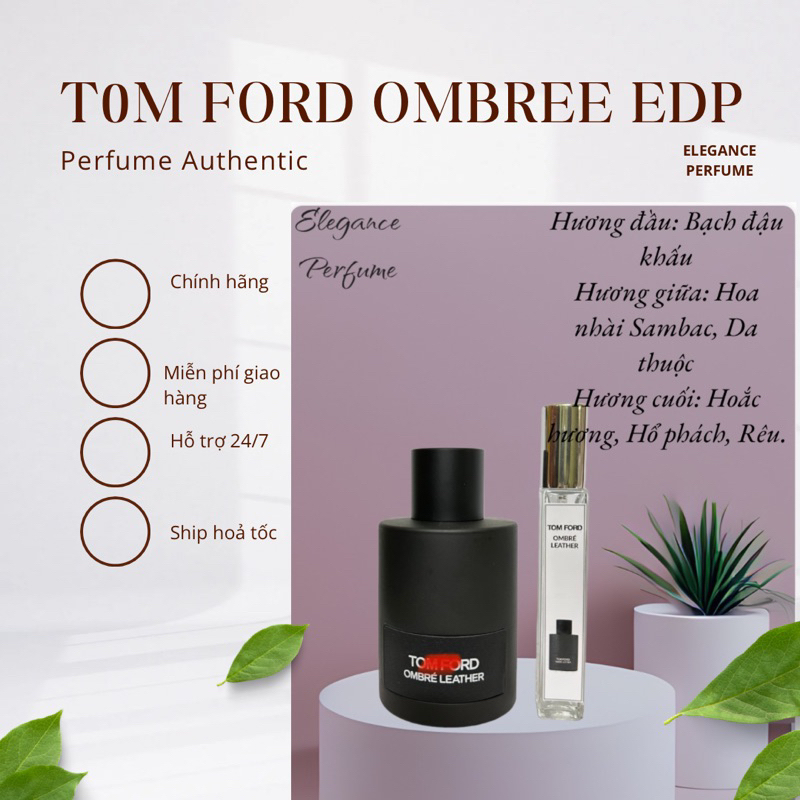 Nước hoa Nam chính hãng Tom Ford Ombre Leather EDP nam tinh, cuốn hút, nước hoa Tom Ford chiết ELEGA