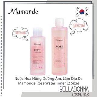 Nước Hoa Hồng Dưỡng Ẩm, Làm Dịu Da Mamonde Rose Water Toner [3 Size]