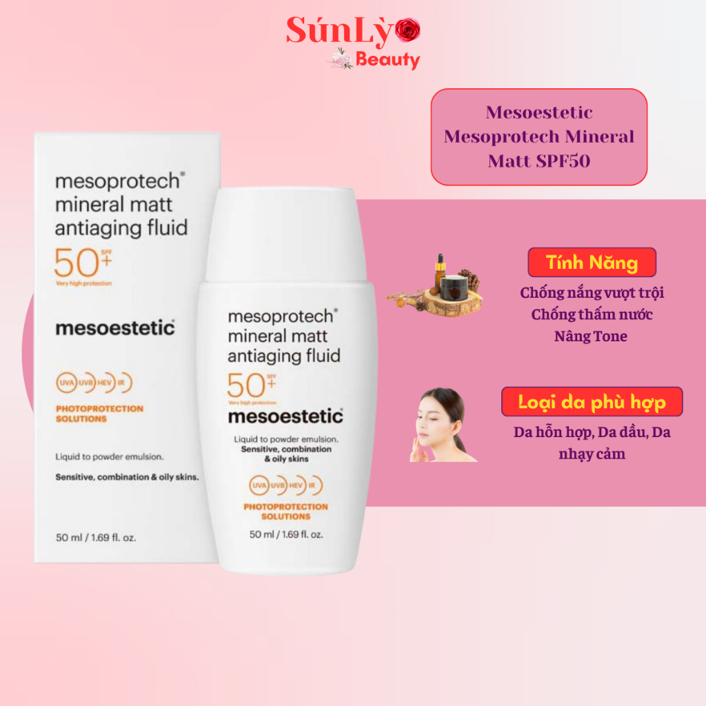 Kem chống nắng Mesoestetic Mineral Matt Antiaging Fluid SPF50 (50ml) cho da nhạy cảm, da dầu, nâng tone, chống thấm nước