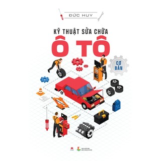 Sách - kỹ thuật sửa chữa ô tô cơ bản