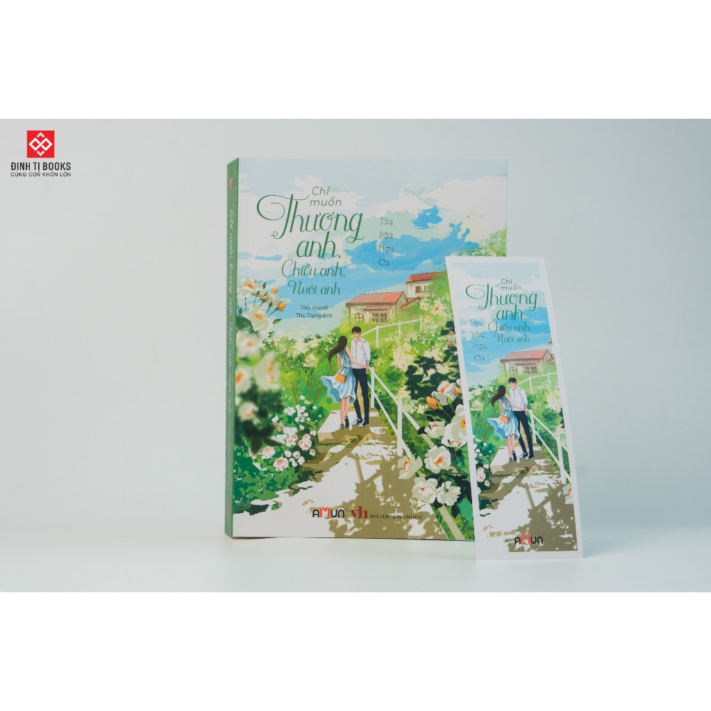 Sách - Chỉ muốn thương anh, chiều anh, nuôi anh - Túy Hậu Ngư Ca