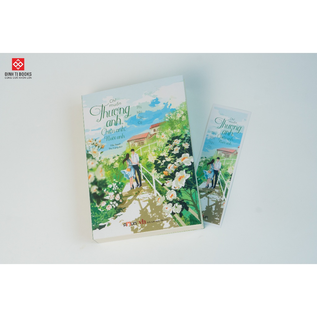 Sách - Chỉ muốn thương anh, chiều anh, nuôi anh - Túy Hậu Ngư Ca