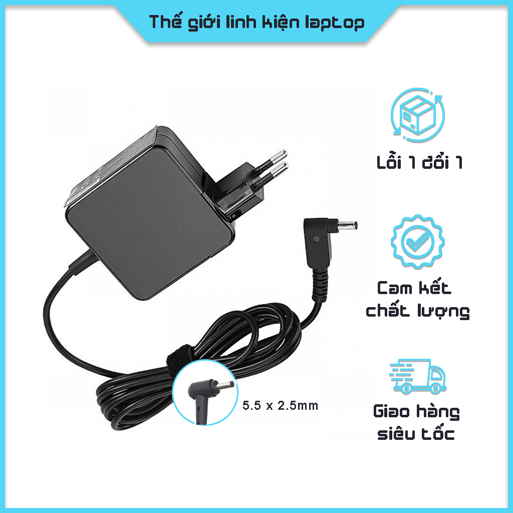 Sạc laptop Asus 19V-1.75A / 19V-2.37A / 19v-3.42A kích thước chân sạc 4.0*1.35mm , 5.5*2.5mm , 4.5*3.0mm Vuông Zin