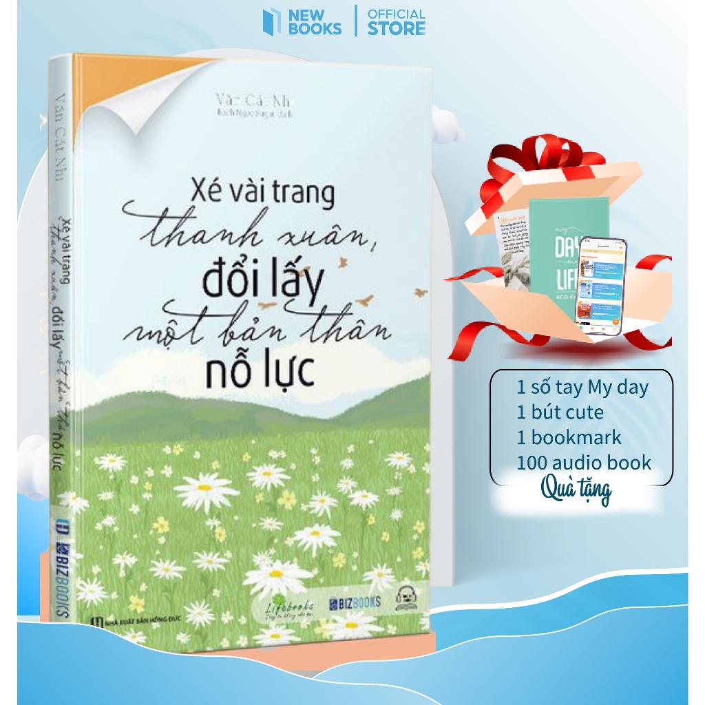 Sách Xé Vài Trang Thanh Xuân, Đổi Lấy Một Bản Thân Nỗ Lực Phát triển bản thân Tác Giả Văn Cát Nhi Newbooks