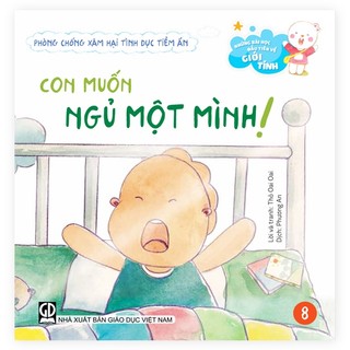 Sách Những bài học đầu tiên về giới tính-Phòng chống xâm hại tình dục tiềm ẩn – Con muốn ngủ một mình!-ADC