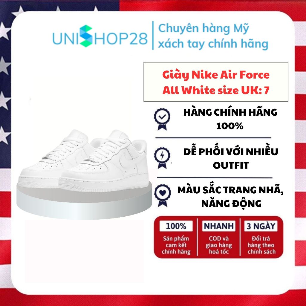 Giày Nike Air Force All White size UK: 7 chính hãng 100% cá tính, năng động Unishop28 (hộp đựng bị móp do vận chuyển)