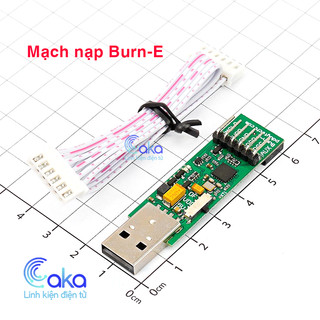 Mạch nạp burn e - mạch nạp đa năng burn e