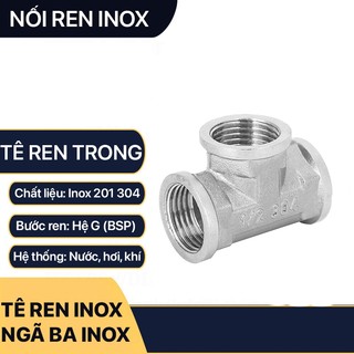 Tê Inox 21, Tê Ba Đầu Ren Trong Inox 201 Phi 1/2 (21mm)