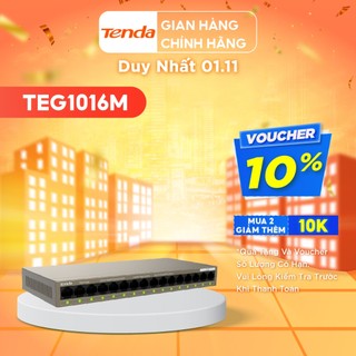 Tenda Bộ chia mạng Switch TEG1016M 16 cổng Ethernet 1000Mbps - Hãng phân phối chính thức