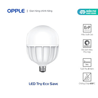 Bóng Đèn LED OPPLE Eco Save 1 High Power Bulb E27 40W - Tiết Kiệm Năng Lượng - Chống Nhấp Nháy - Chính Hãng