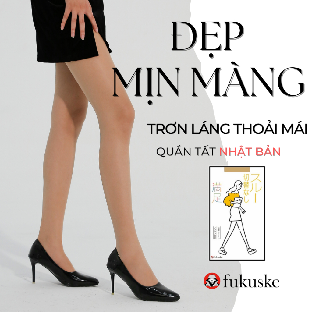 Quần tất nữ mỏng tàng hình mềm mịn che khuyết điểm nội địa Nhật Bản Fukuske Siêu thật chân mặc thoải mái