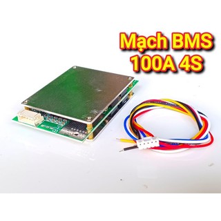 Mạch Sạc Xả BMS 100A cho Pin 4S 3.2v sạc xả chung cổng